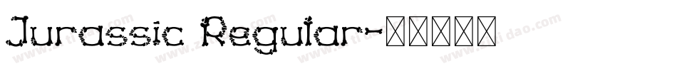 Jurassic Regular字体转换